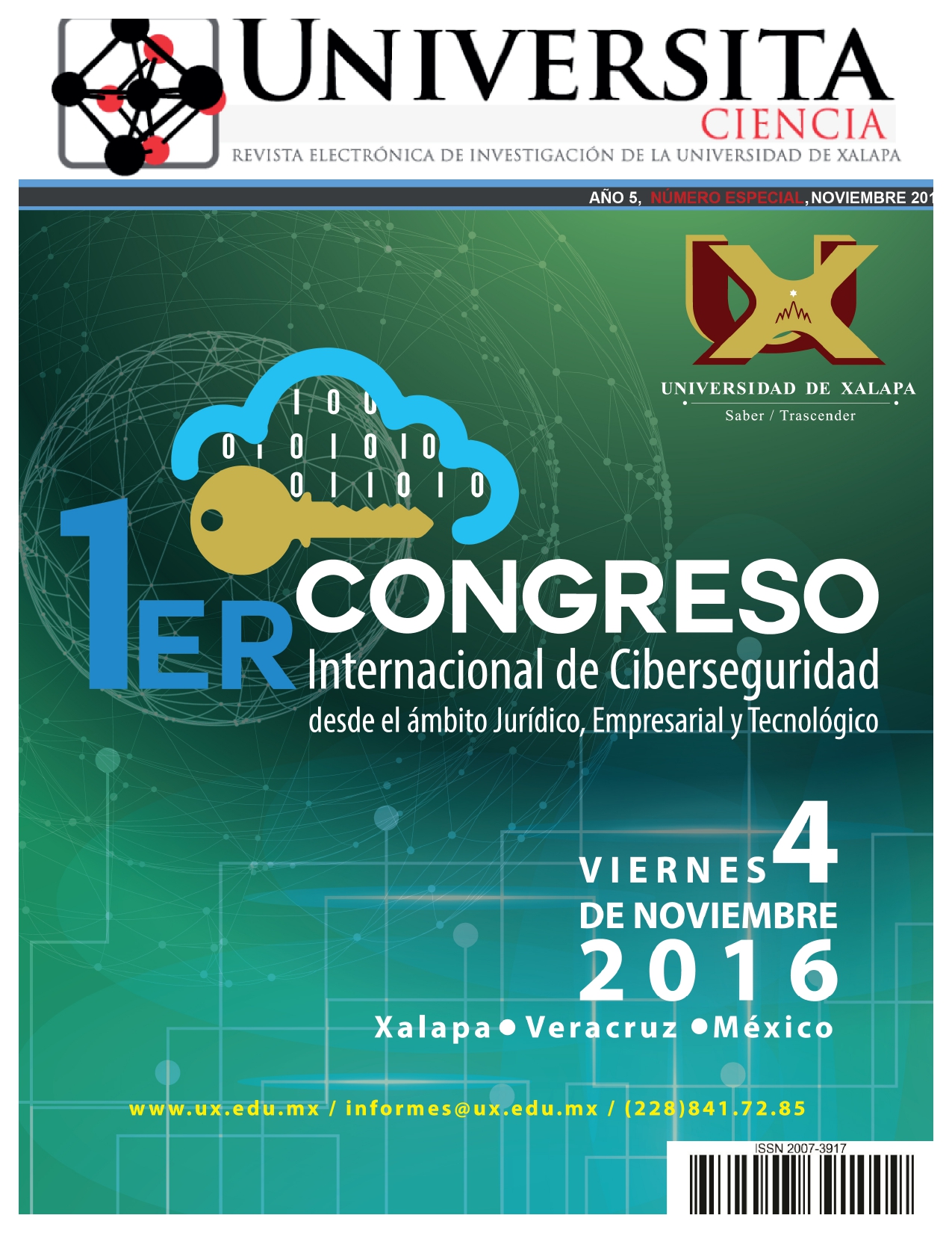 					Ver 2016: Número especial: 1er. Congreso internacional de ciberseguridad desde ámbito jurídico, empresarial y tecnológico
				